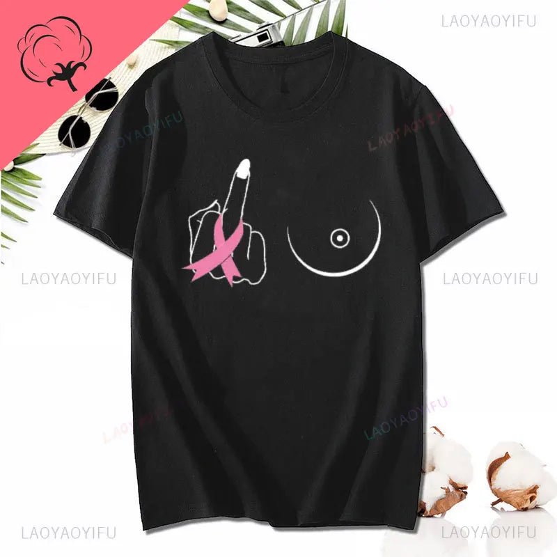 Middle Finger Breast Cancer Women T Shirt Warrior Shirt Motivational Printing T-shirt Cotton Short Sleeve Tshirt Female Clothes