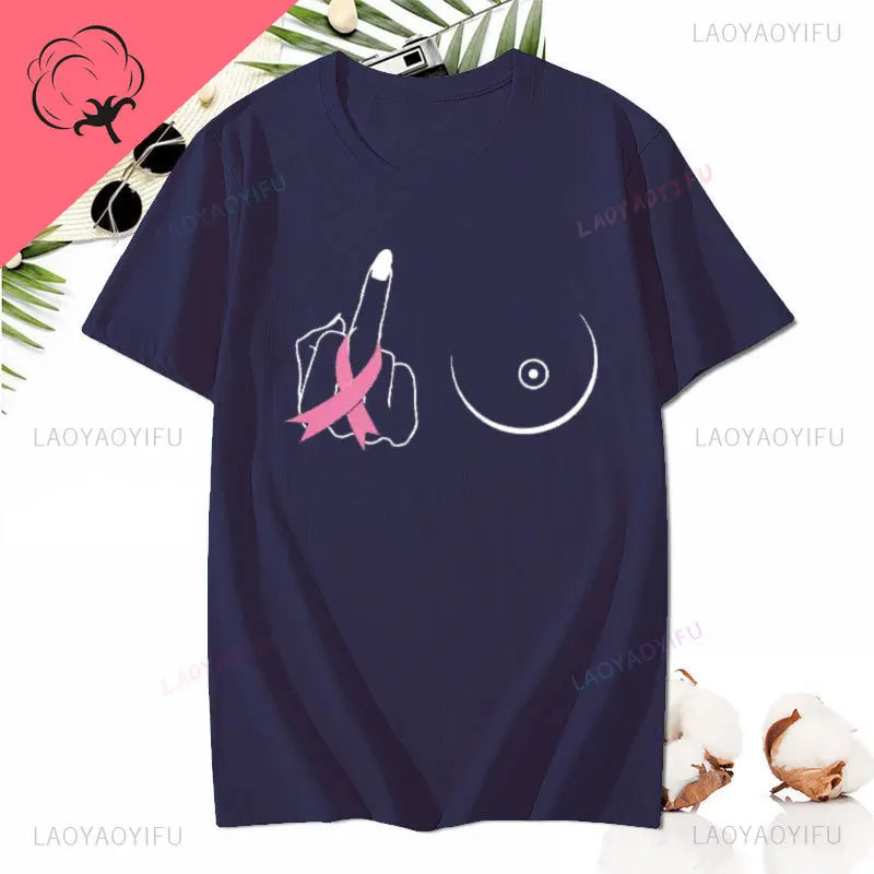 Middle Finger Breast Cancer Women T Shirt Warrior Shirt Motivational Printing T-shirt Cotton Short Sleeve Tshirt Female Clothes