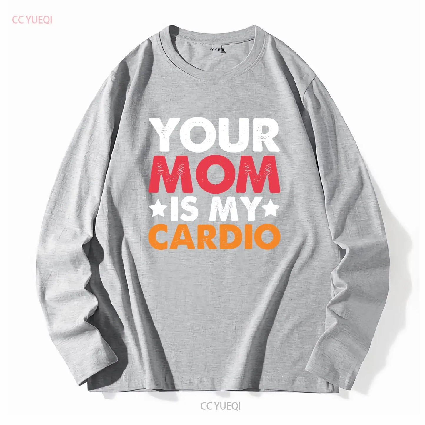Your Mom is my Cardio T Shirt 100 Cotton Premium Funny vintage Washed Casual Stylish homme Soft Versatile Top For Everyday Wear