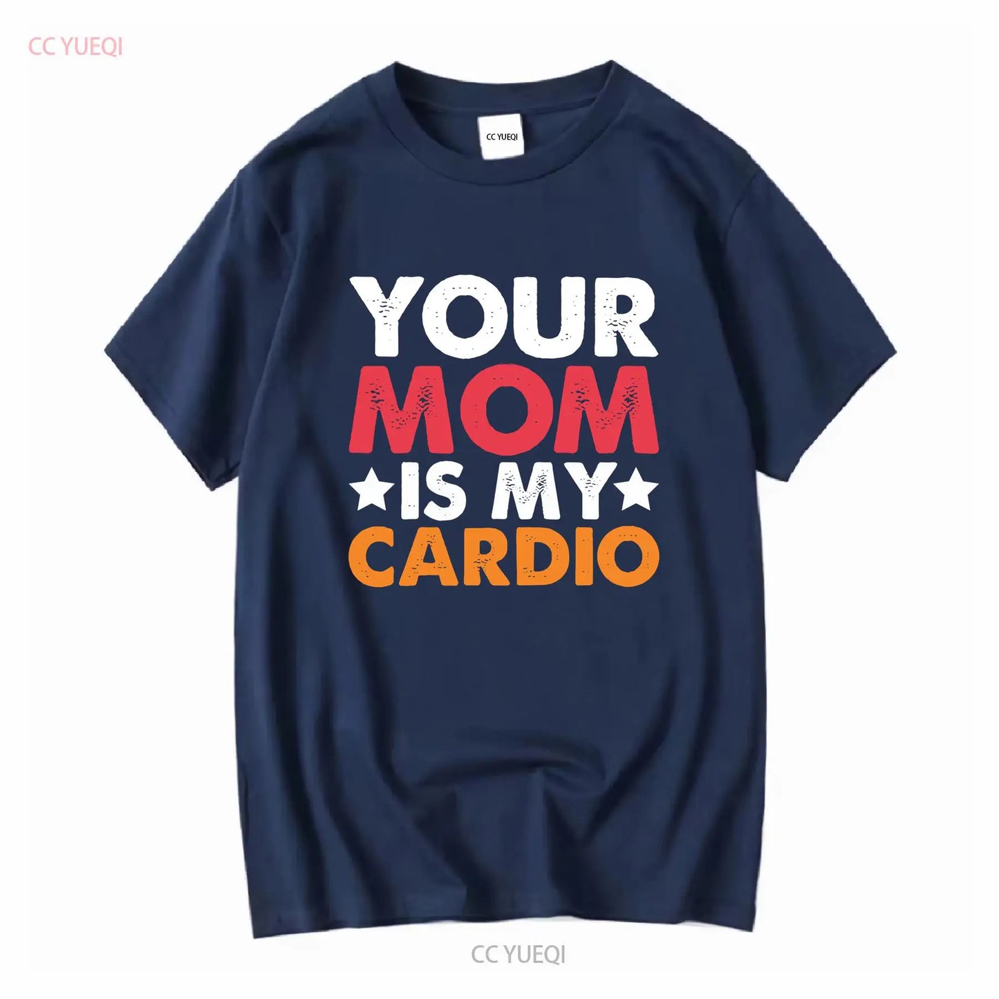 Your Mom is my Cardio T Shirt 100 Cotton Premium Funny vintage Washed Casual Stylish homme Soft Versatile Top For Everyday Wear