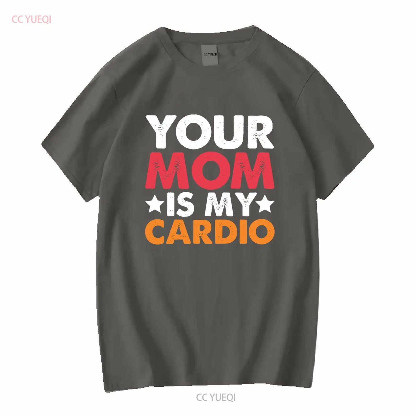 Your Mom is my Cardio T Shirt 100 Cotton Premium Funny vintage Washed Casual Stylish homme Soft Versatile Top For Everyday Wear