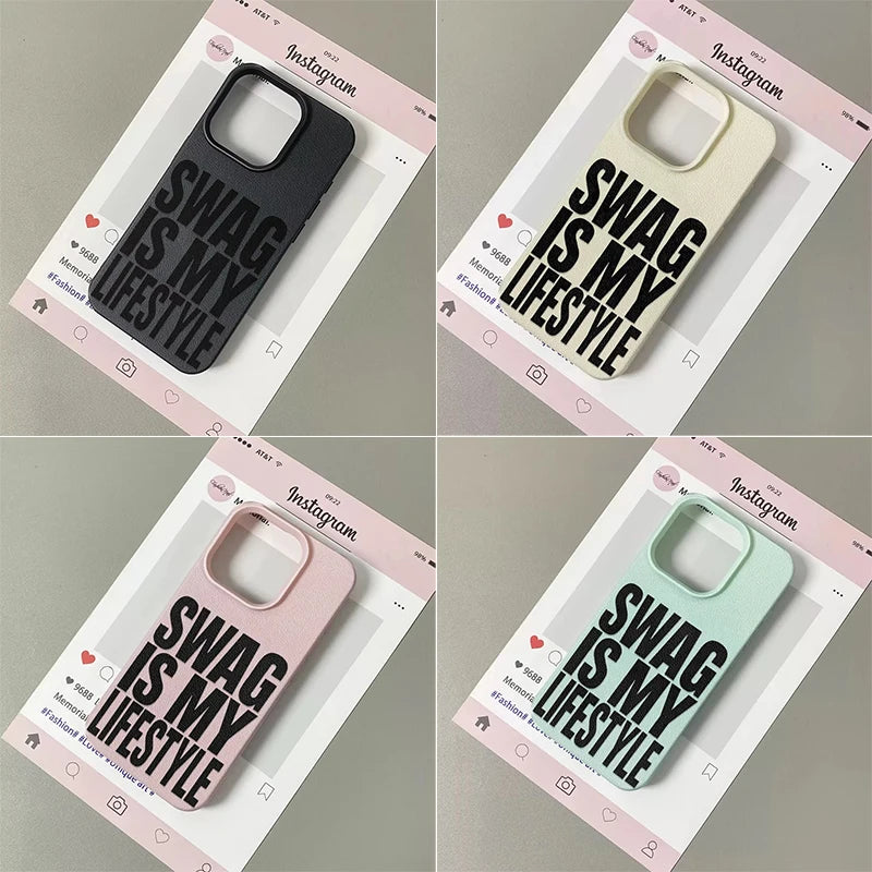 Trendy Letters "SWAG IS MY LIFESTYLE" Phone Case For iPhone 17 Air 16 Pro Max 15 14 Plus 13 12 11 Shockproof Silicone Back Cover
