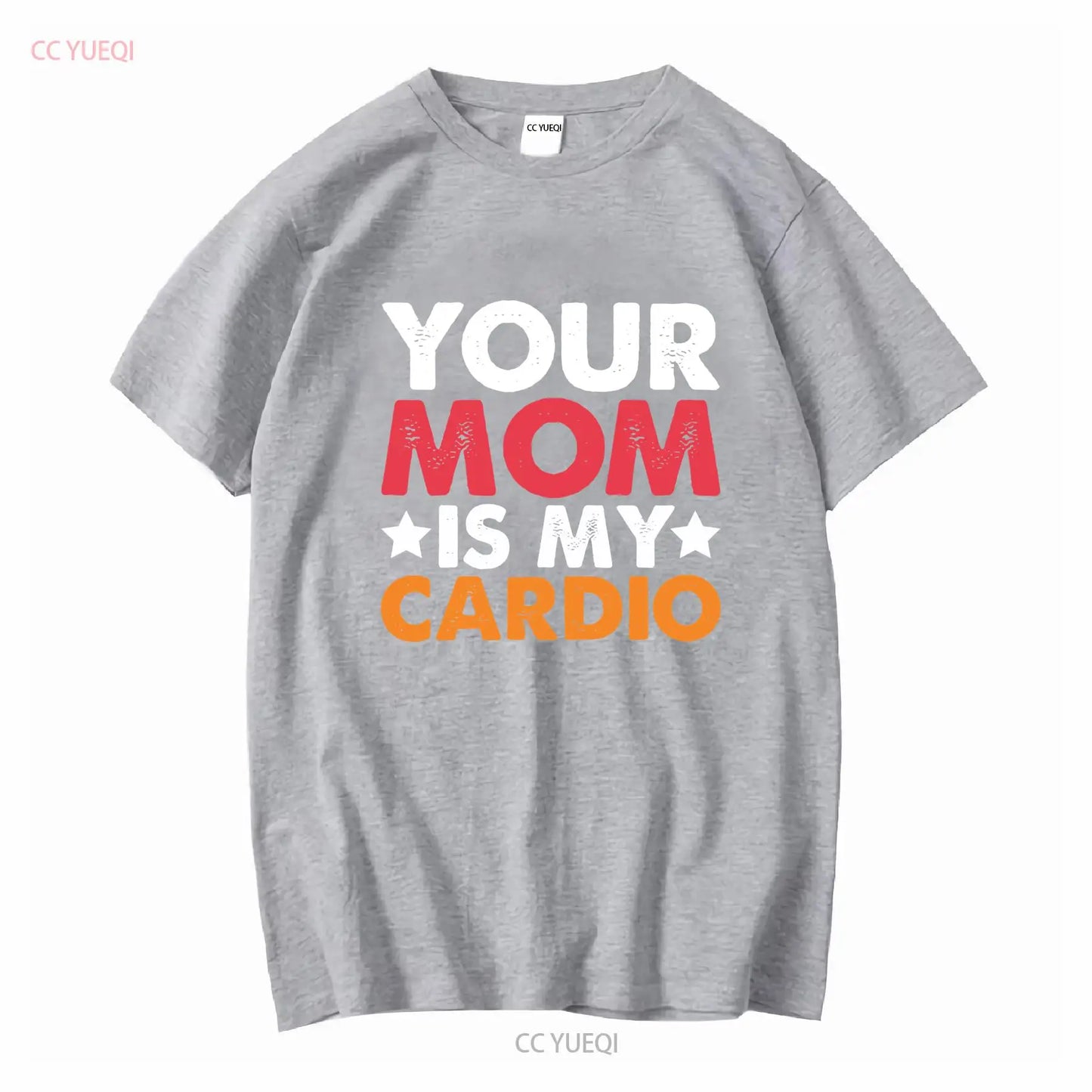 Your Mom is my Cardio T Shirt 100 Cotton Premium Funny vintage Washed Casual Stylish homme Soft Versatile Top For Everyday Wear